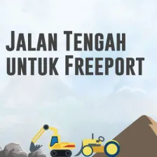 Jalan Tengah Untuk Freeport