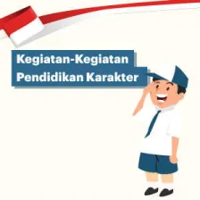 Kegiatan kegiatan Pendidikan Karakter