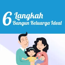 6 Langkah Bangun Keluarga Ideal