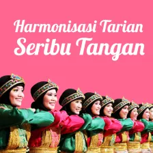 Harmonisasi Tarian Seribu Tangan