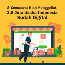 E-Commerce Kian Menggeliat,  3,8 Juta Usaha Indonesia Sudah Digital