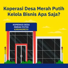 Pembentukan Koperasi Desa Merah Putih Koperasi Desa Merah Putih Kelola Bisnis Apa Saja?