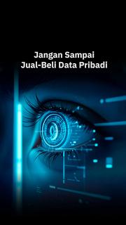Jangan Sampai Jual-Beli Data Pribadi