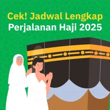 Cek! Jadwal Lengkap Perjalanan Haji 2025