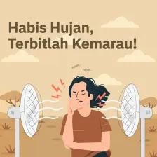 Habis Hujan, Terbitlah Kemarau!