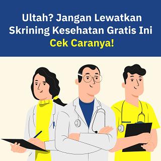 Ultah? Jangan Lewatkan Skrining Kesehatan Gratis Ini! Cek Caranya...
