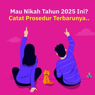 Mau Nikah Tahun 2025 Ini? Catat Prosedur Terbarunya...