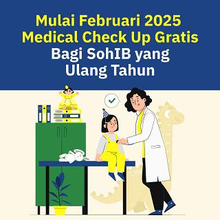 Mulai Februari 2025,  Medical Check Up Gratis Bagi SohIB yang Ulang Tahun
