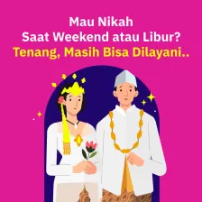 Mau Nikah Saat Weekend atau Libur? Tenang, Masih Bisa Dilayani..