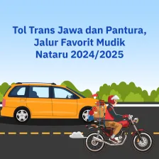 Tol Trans Jawa dan Pantura, Jalur Favorit Mudik Nataru 2024/2025
