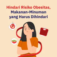 Hindari Risiko Obesitas, Makanan-Minuman yang Harus Dihindari