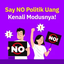 Say NO Politik Uang,  Kenali Modusnya!