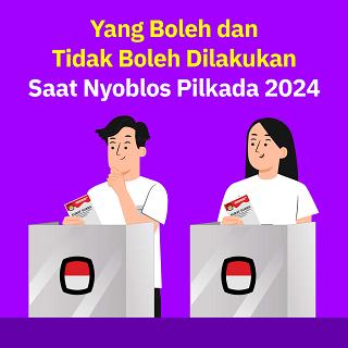 Yang Boleh dan Tidak Boleh Dilakukan Saat Nyoblos Pilkada 2024