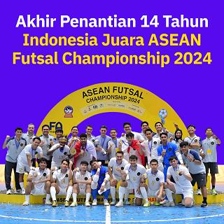 Selamat! Indonesia Juara ASEAN Futsal Championship 2024