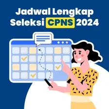 Jadwal Lengkap Seleksi CPNS 2024