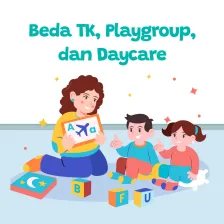 Beda TK, Playgroup, dan Daycare