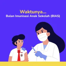 Waktunya.. Bulan Imunisasi Anak Sekolah (BIAS)
