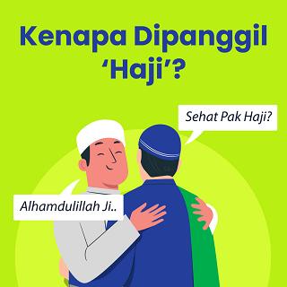 Kenapa Dipanggil ‘Haji’?