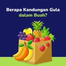 Berapa Kandungan Gula dalam Buah?