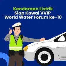 Kendaraan Listrik Siap Kawal VVIP  World Water Forum ke-10 