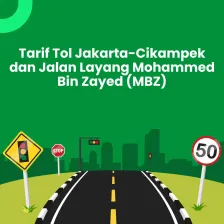 Tarif Tol Jakarta-Cikampek dan Jalan Layang Mohammed Bin Zayed (MBZ)