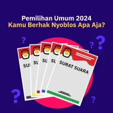 Pemilihan Umum 2024, Kamu Berhak Nyoblos Apa Aja?