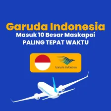 Garuda Indonesia Masuk 10 Besar Maskapai PALING TEPAT WAKTU