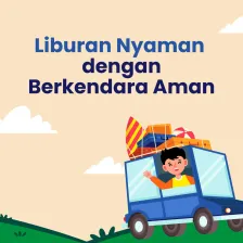 Liburan Nyaman dengan Berkendara Aman