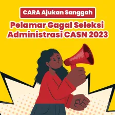 CARA Ajukan Sanggah Pelamar Gagal Seleksi Administrasi CASN 2023