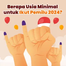 Berapa Usia Minimal untuk Ikut Pemilu 2024?