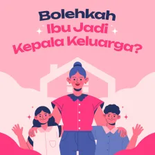 Bolehkah Ibu Jadi Kepala Keluarga?