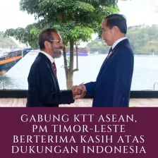 Gabung KTT ASEAN: PM Timor Leste Berterima Kasih Kepada Indonesia