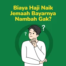 Biaya Haji Naik, Jemaah Bayarnya Nambah Gak?