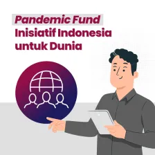Pandemic Fund, Inisiatif Indonesia untuk Dunia