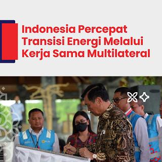 Indonesia Percepat Transisi Energi Melalui Kerja Sama Multilateral