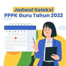 Jadwal Seleksi PPPK Guru Tahun 2022