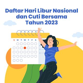 Daftar Hari Libur Nasional dan Cuti Bersama Tahun 2023