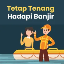 Tetap Tenang Hadapi Banjir