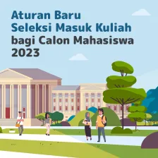 Aturan Baru Seleksi Masuk Kuliah bagi Calon Mahasiswa 2023
