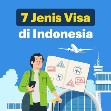 Mengenal 7 Jenis Visa di Indonesia