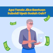 Apa Tanda Jika Bantuan Subsidi Upah Sudah Cair?