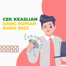 Cek Keaslian Uang Baru 2022
