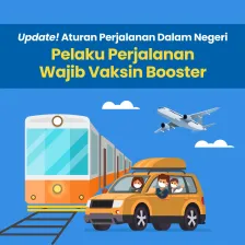 Update! Pelaku Perjalanan Wajib Vaksin Booster