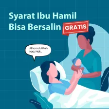 Syarat Ibu Hamil Bisa Bersalin GRATIS