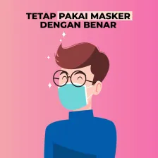 Yuk! Tetap Pakai Masker dengan Benar Ya