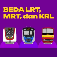 BEDA LRT, MRT dan KRL