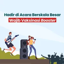 Hadir di Acara Berskala Besar, Wajib Vaksinasi Booster