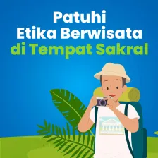 Patuhi Etika Berwisata di Tempat Sakral