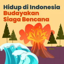 Hidup di Indonesia, Budayakan Siaga Bencana