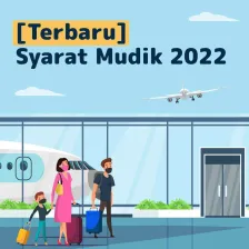 Syarat Mudik 2022